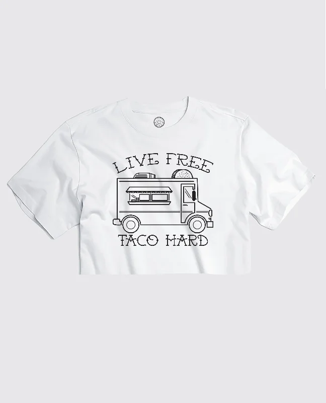 Limited Edition Live Free Taco Hard - Cropped Tee