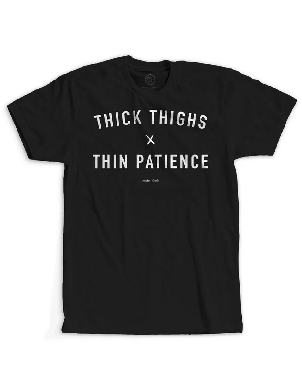 New Season Fashion Preview Thick Thighs + Thin Patience - Black Tee